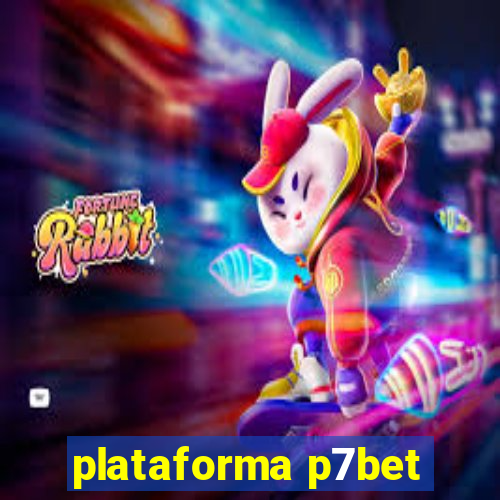 plataforma p7bet